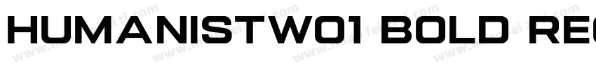 HumanistW01 Bold Regular字体转换